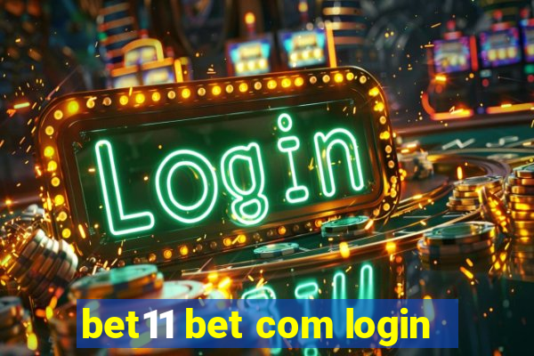 bet11 bet com login